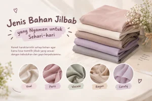 bahan jilbab yang nyaman untuk sehari-hari